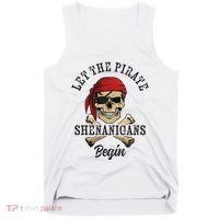 Let The Pirate Shenanigans Begin Funny Pirate Skull Skeleton Tank Top thumb 0