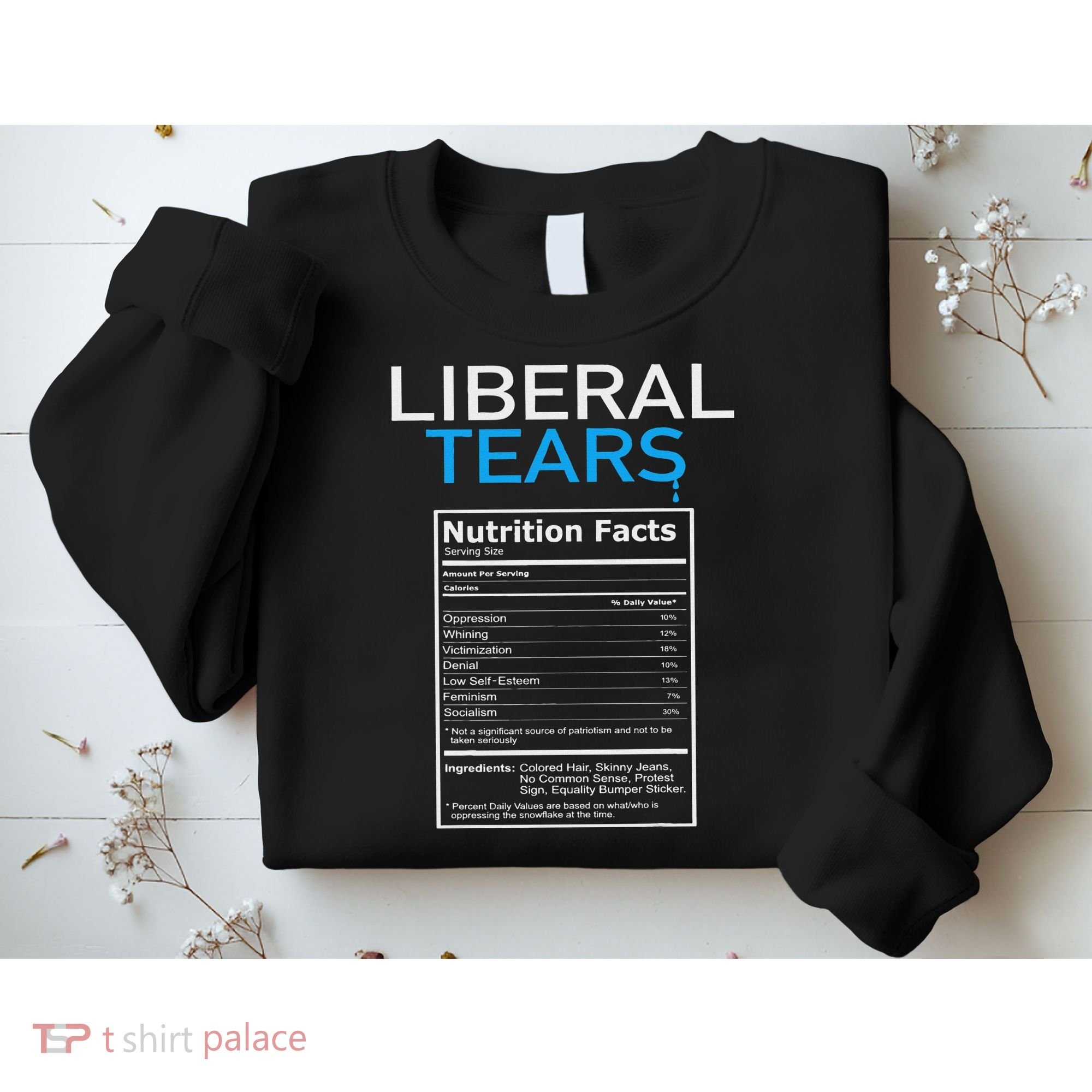 Liberal Tears Pro Trump Sweatshirt