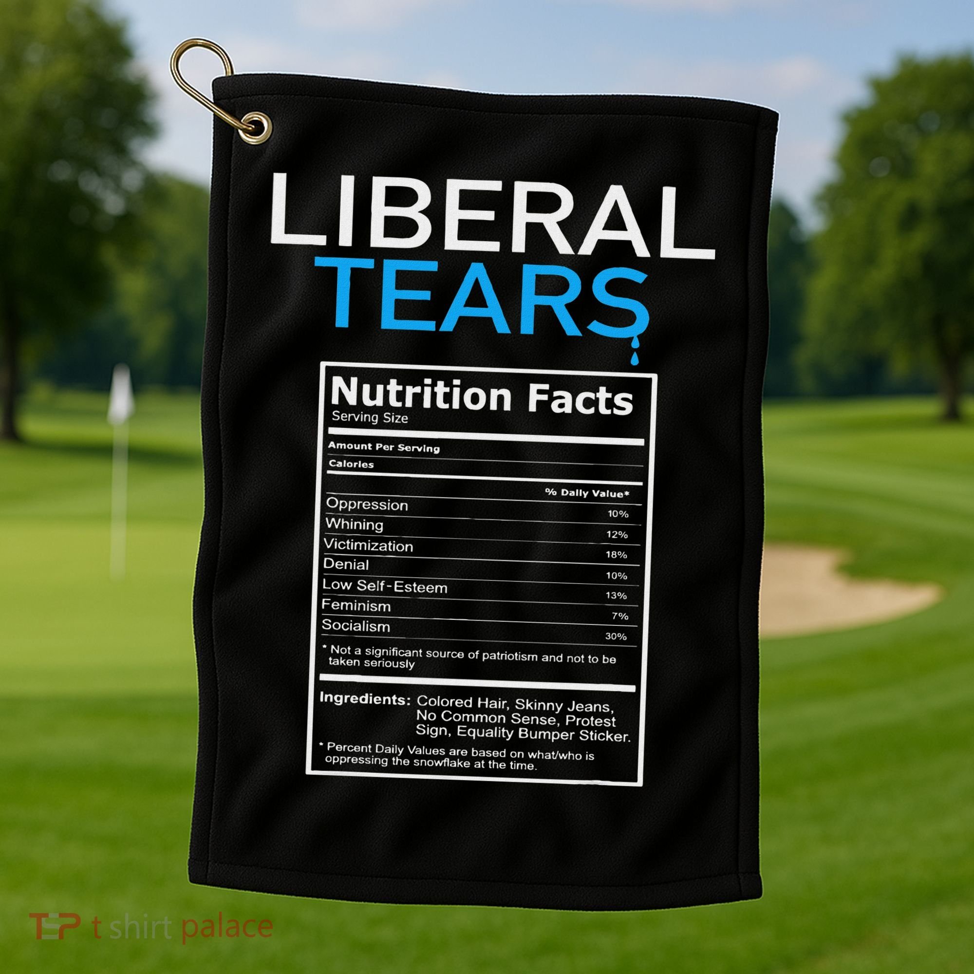 Liberal Tears Pro Trump Golf Towel