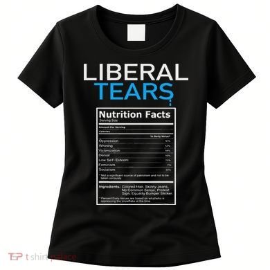 Liberal Tears Pro Trump Women's T-Shirt