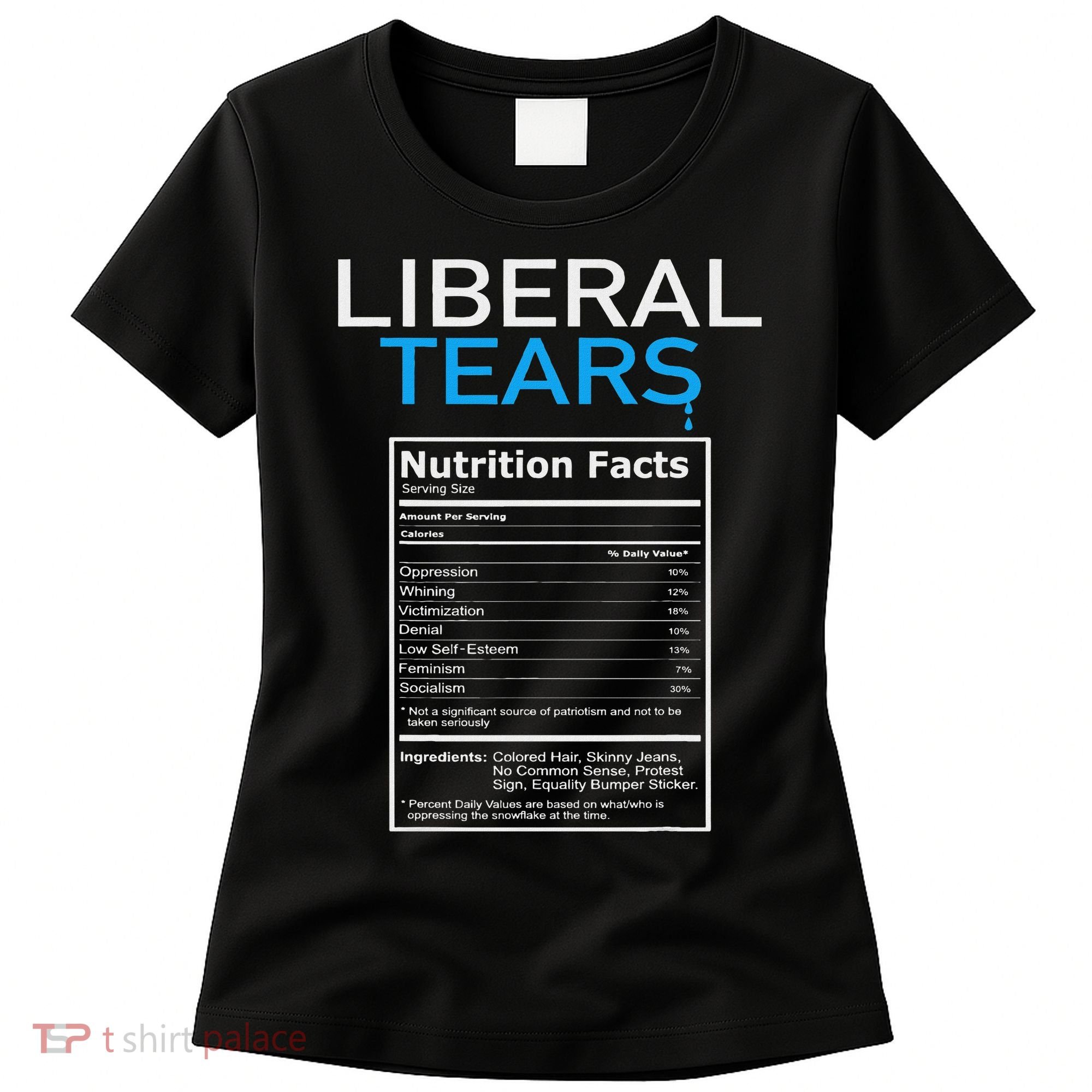 Liberal Tears Pro Trump Women's T-Shirt