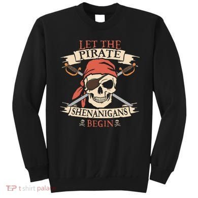 Let The Pirate Shenanigans Begin Halloween Skull Bandana Sweatshirt
