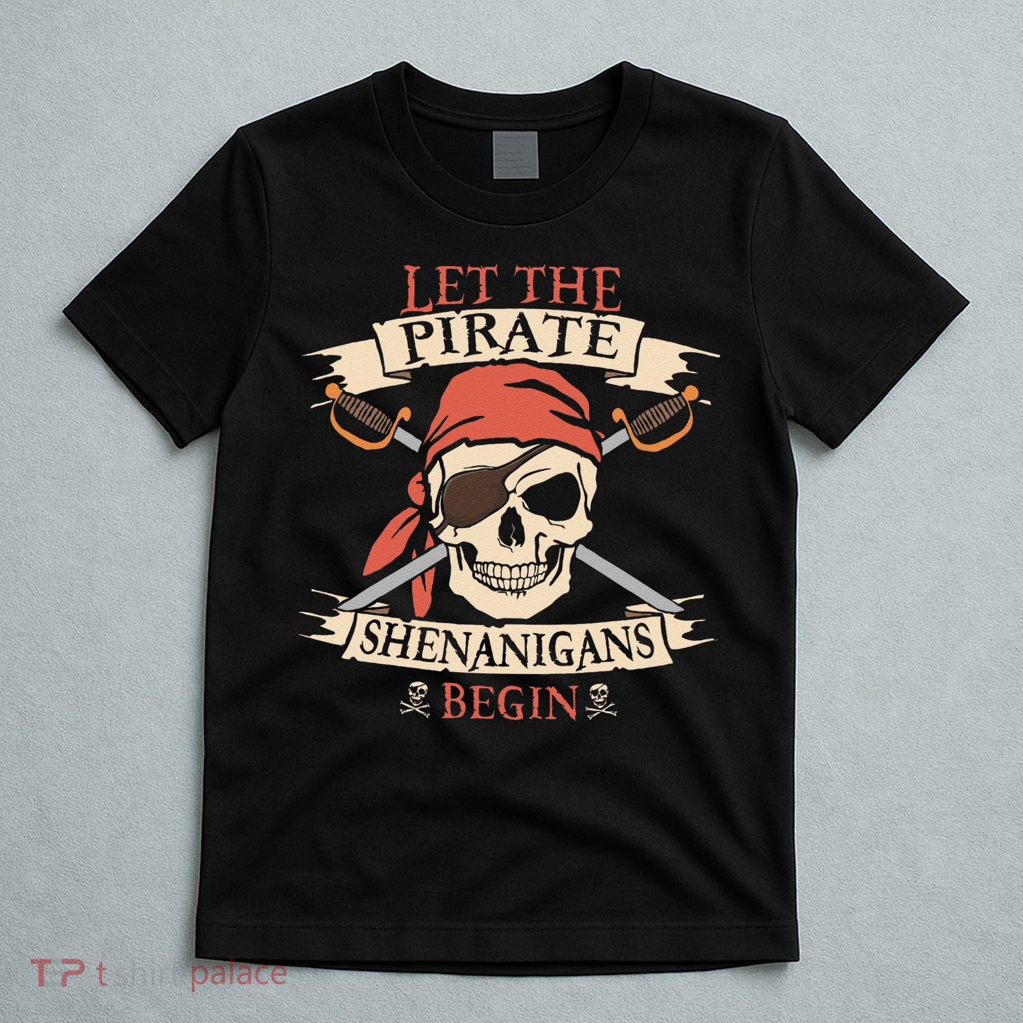 Let The Pirate Shenanigans Begin Halloween Skull Bandana T-Shirt