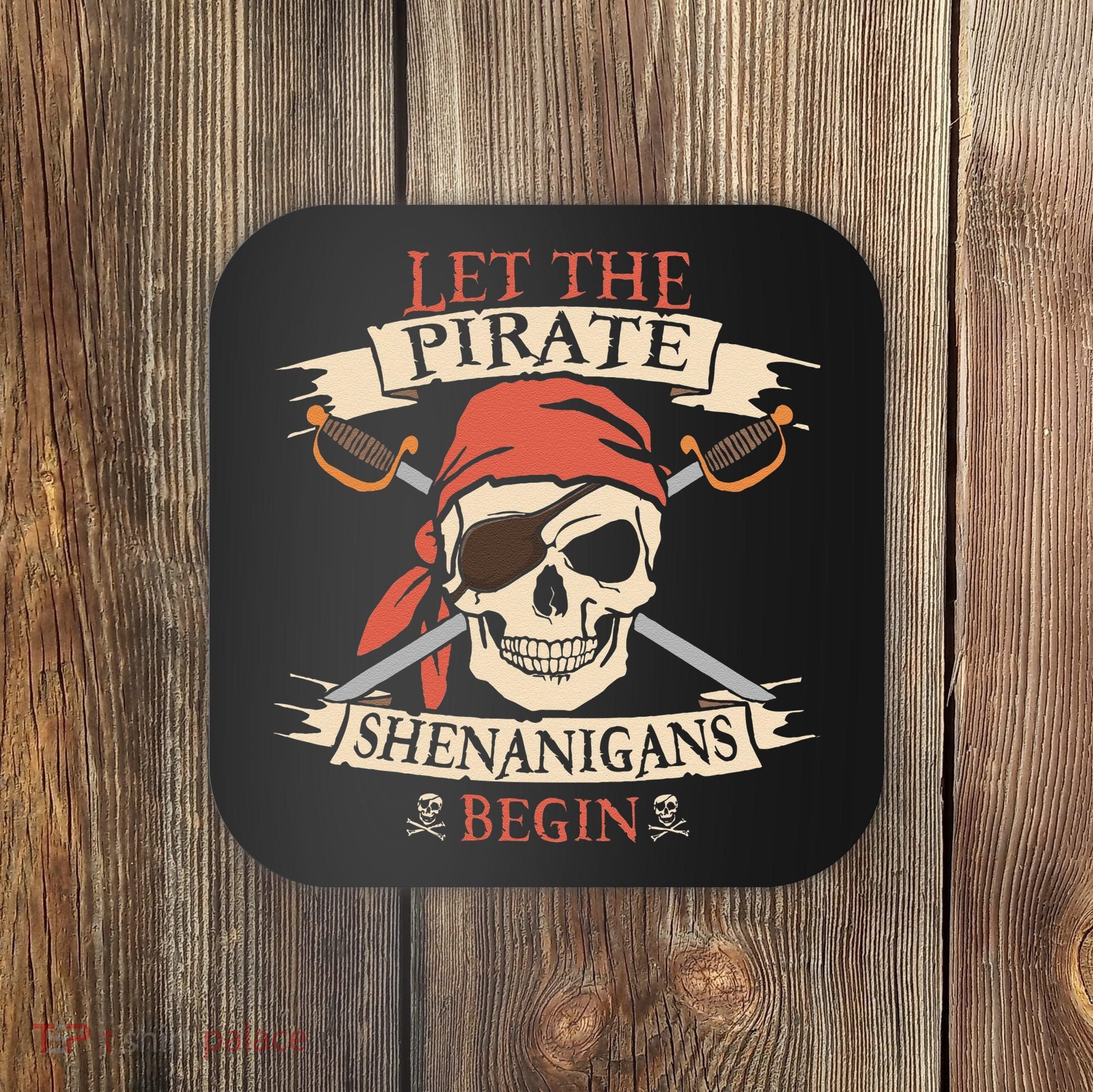 Let The Pirate Shenanigans Begin Halloween Skull Bandana Coaster