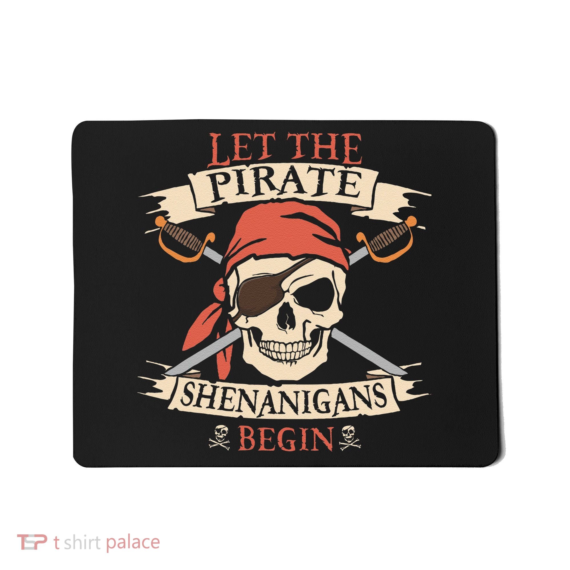 Let The Pirate Shenanigans Begin Halloween Skull Bandana Mousepad