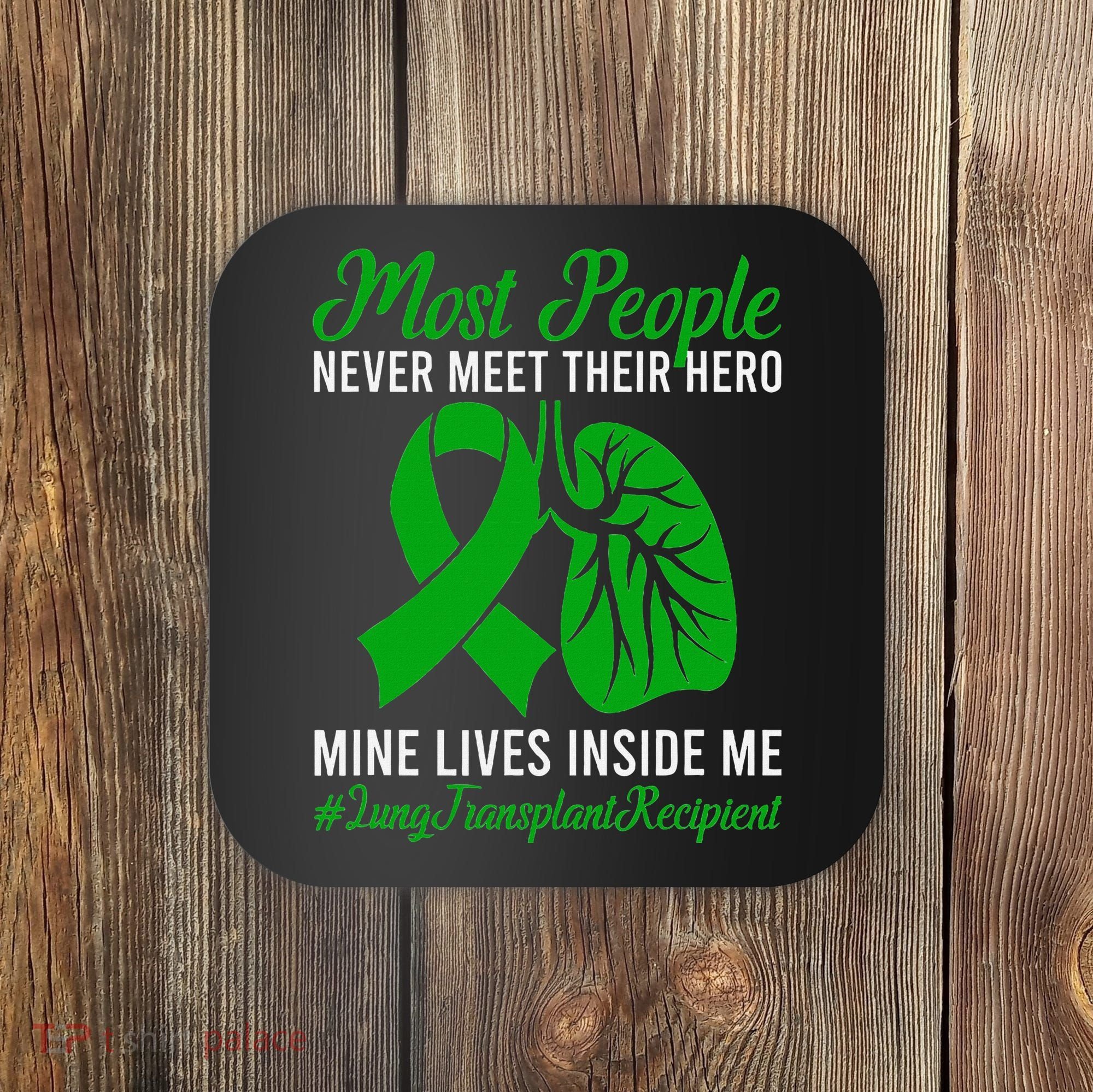 Lung Transplant Recipient Lung Transplant Survivor Coaster