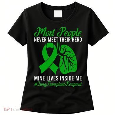 Lung Transplant Recipient Lung Transplant Survivor Women's T-Shirt