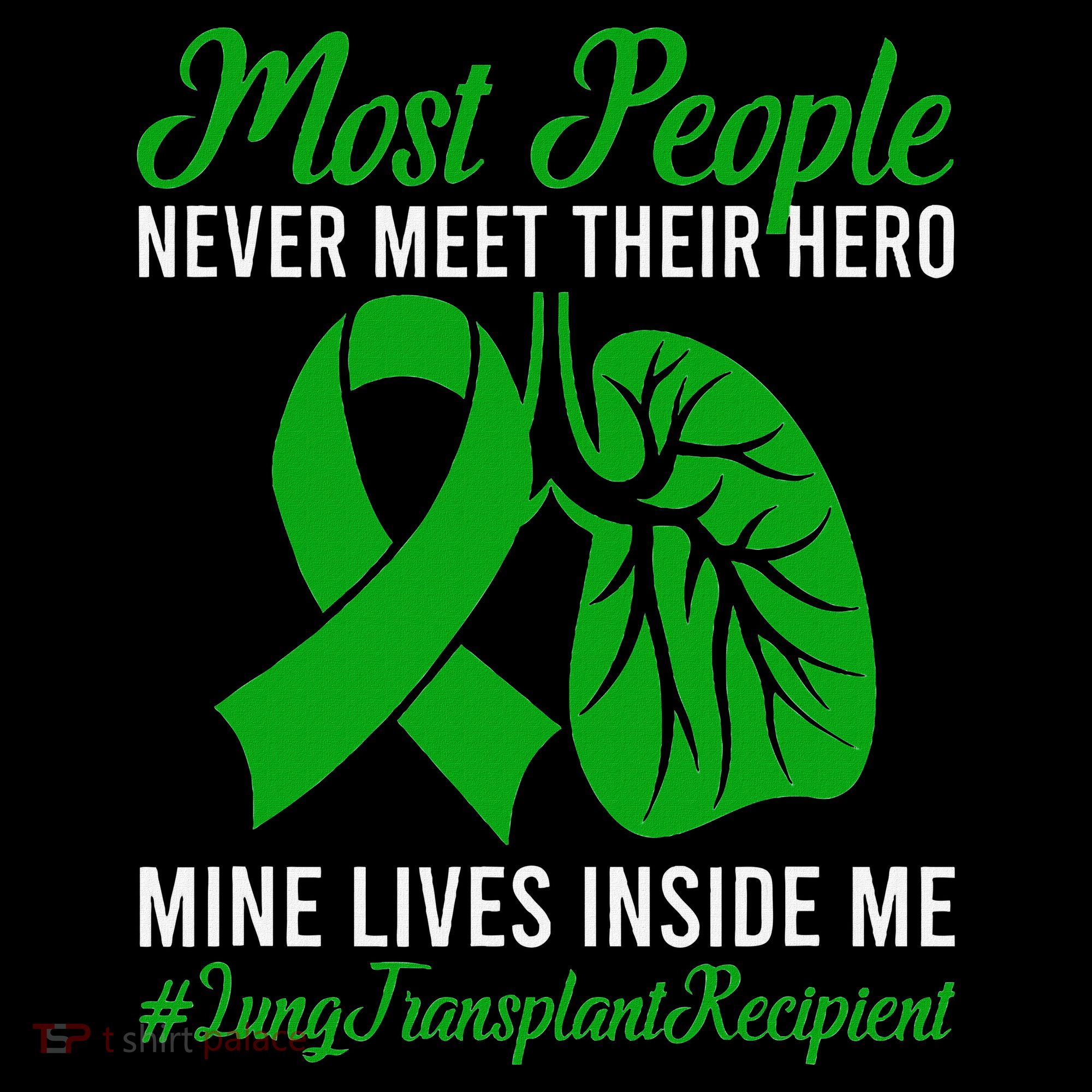 Lung Transplant Recipient Lung Transplant Survivor Women's T-Shirt