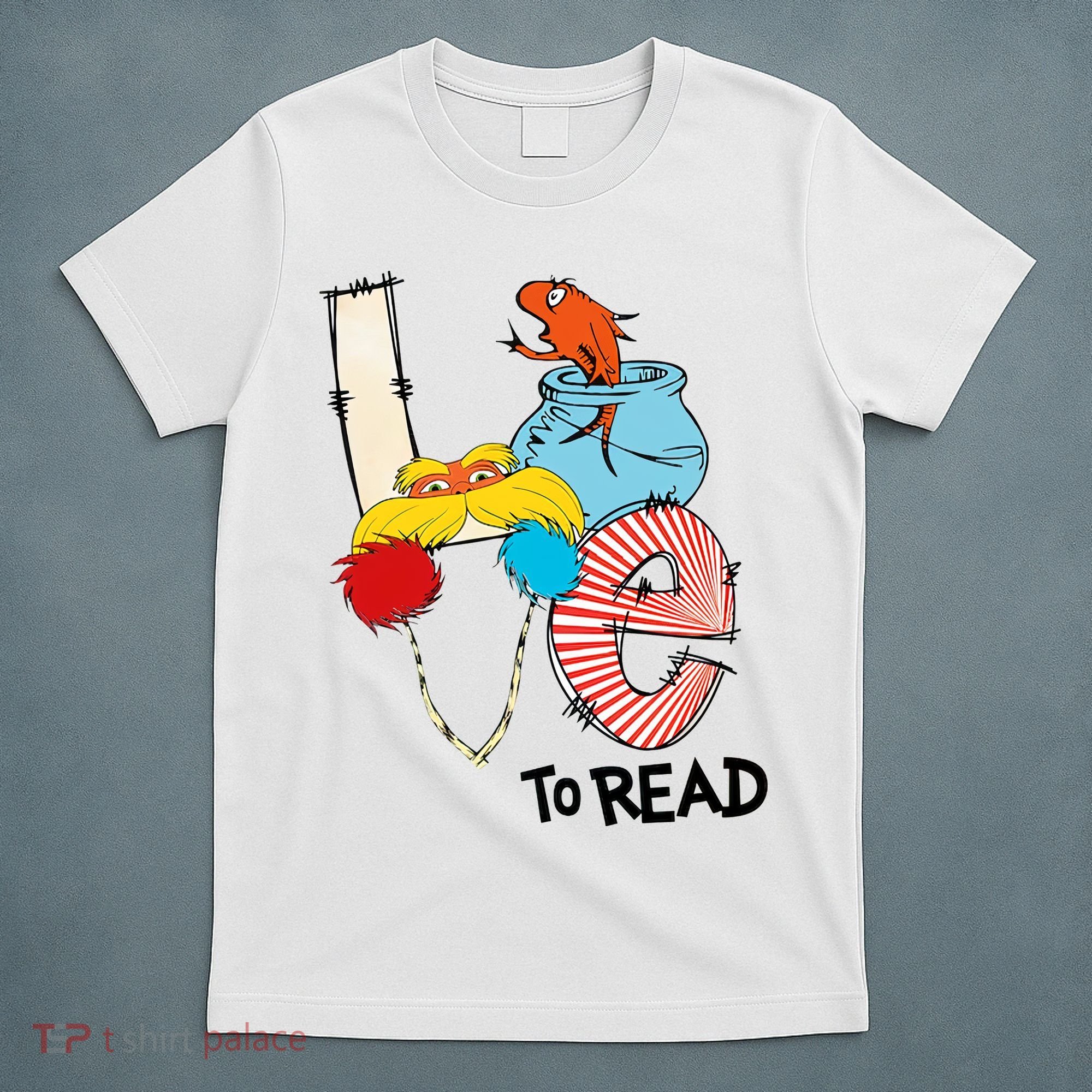 Love To Read Day Teacher Life Read Across America Day T-Shirt