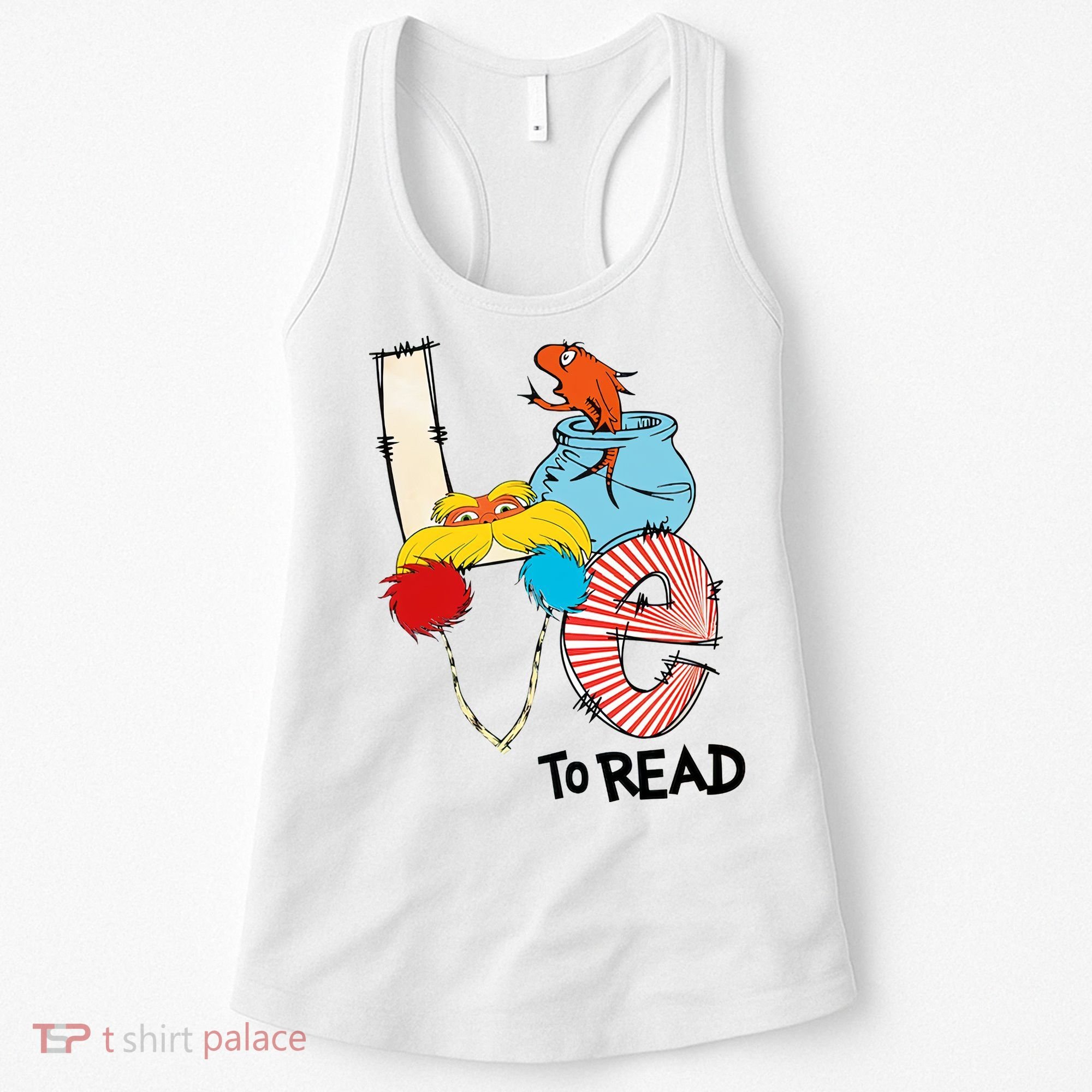 Love To Read Day Teacher Life Read Across America Day Women's Tank Top