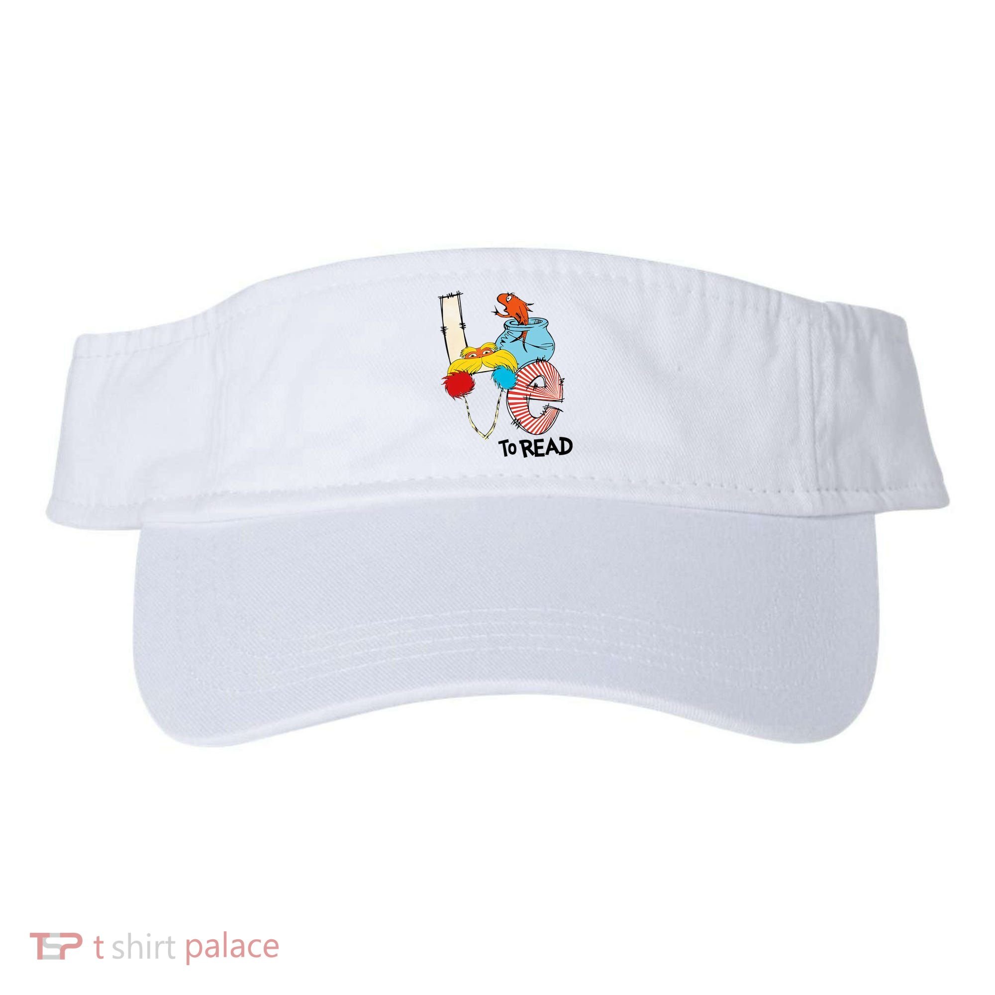 Love To Read Day Teacher Life Read Across America Day Visor