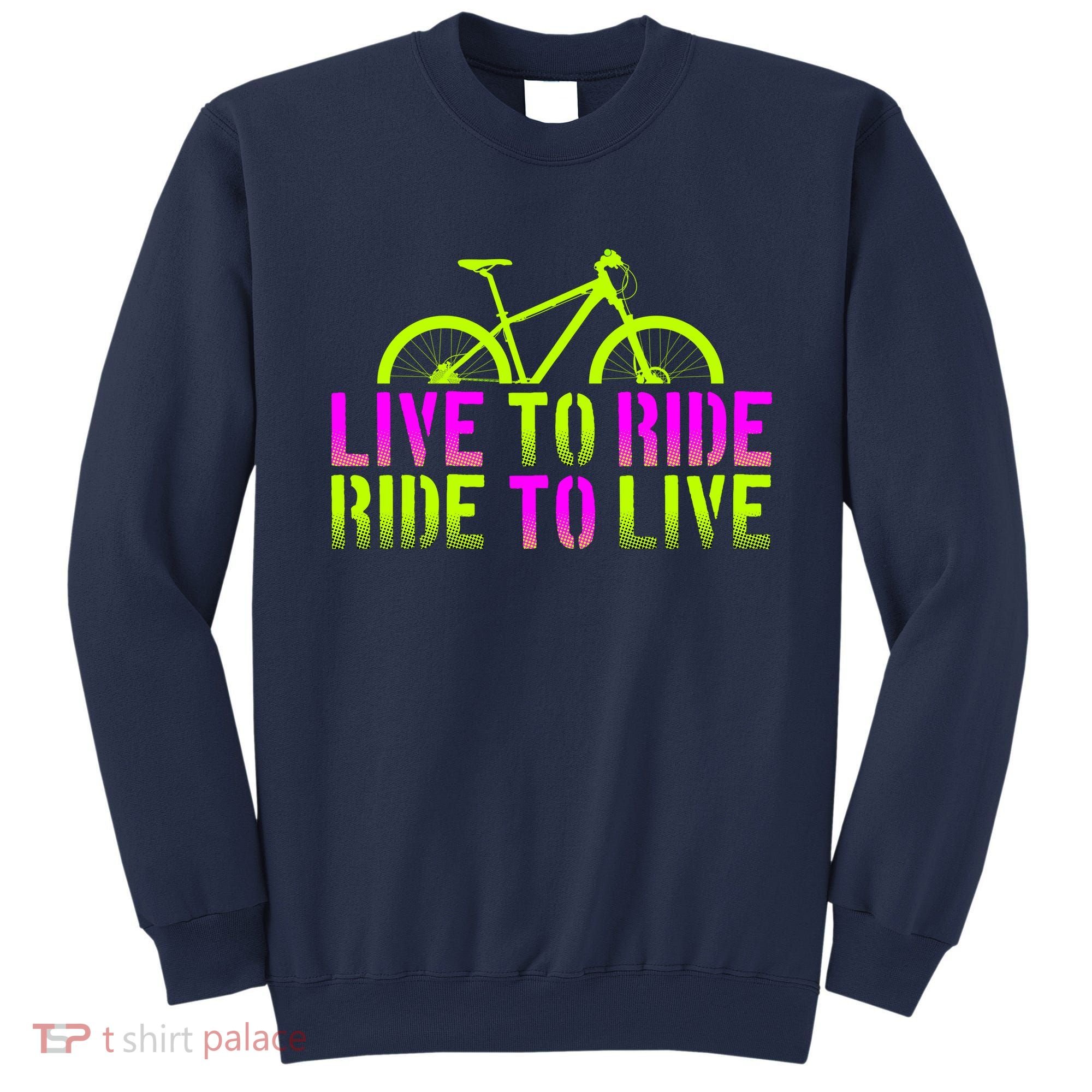 Live To Ride Ride To Live Bike Sweatshirt