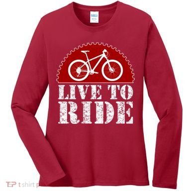 Live To Ride Biking Women's Long Sleeve Shirt