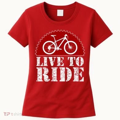 Live To Ride Biking Women's T-Shirt