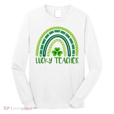 Lucky Teacher Rainbow St Patricks Day Long Sleeve Shirt