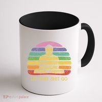 Let That Shitgo Buddha Cute Gift Funny Meditating Budda Budha Coffee Mug thumb 1