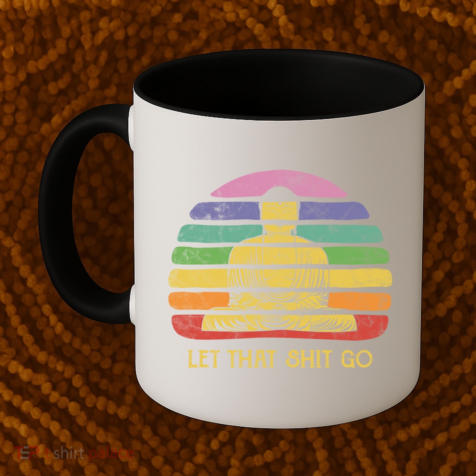 Let That Shitgo Buddha Cute Gift Funny Meditating Budda Budha Coffee Mug