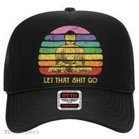 Let That Shitgo Buddha Cute Gift Funny Meditating Budda Budha Hat thumb 0