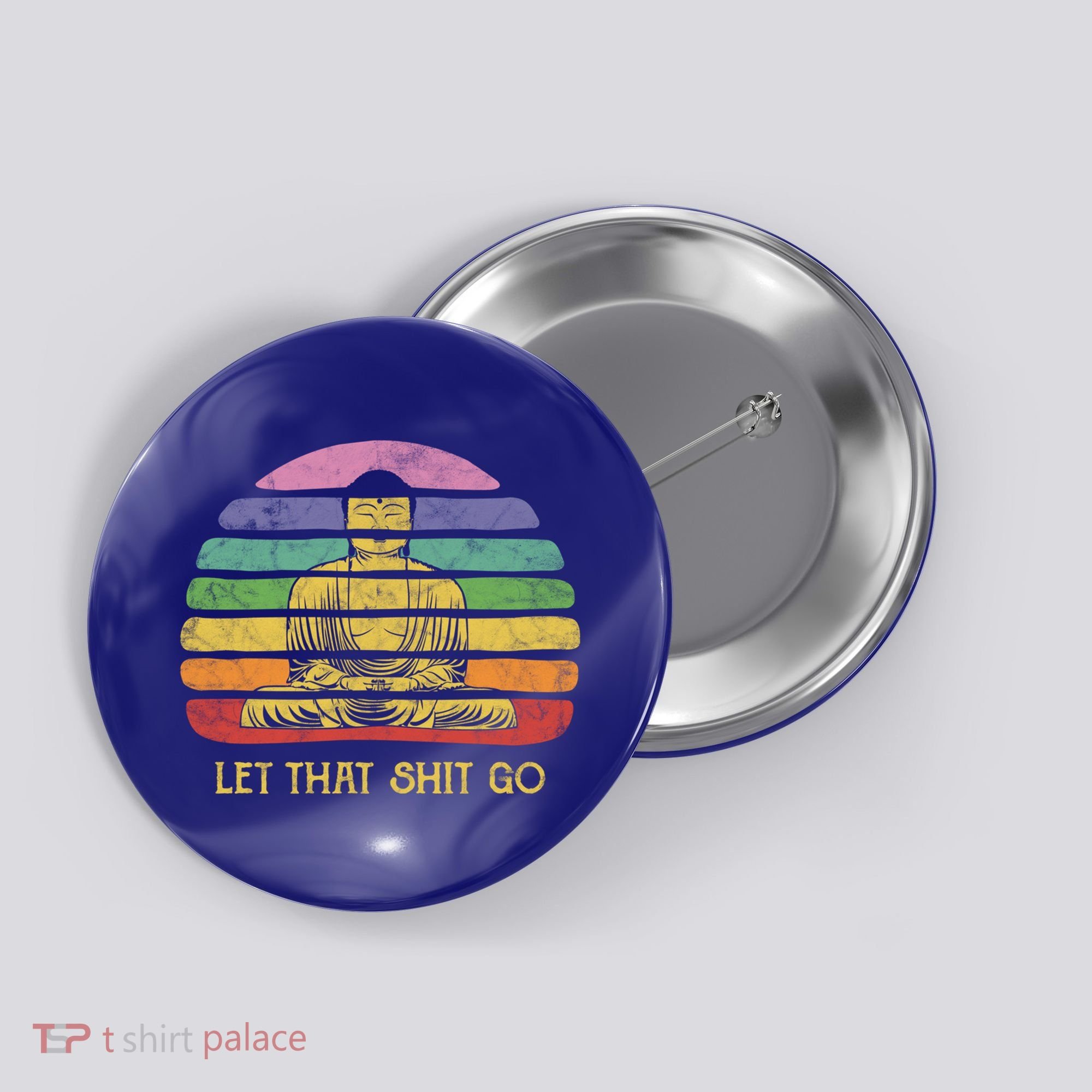 Let That Shitgo Buddha Cute Gift Funny Meditating Budda Budha Button