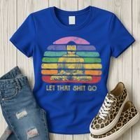 Let That Shitgo Buddha Cute Gift Funny Meditating Budda Budha Women's T-Shirt thumb 3