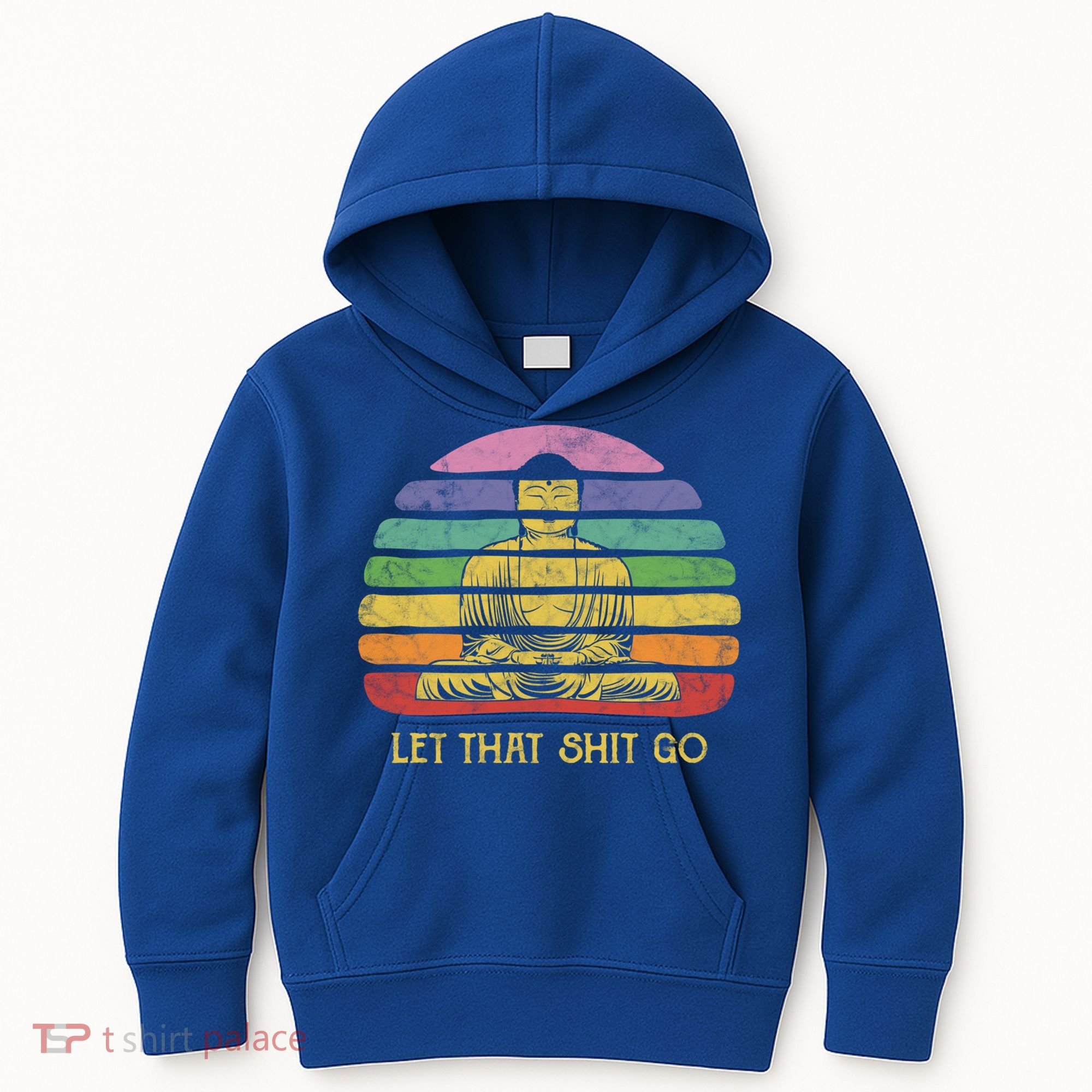 Let That Shitgo Buddha Cute Gift Funny Meditating Budda Budha Kids Hoodie