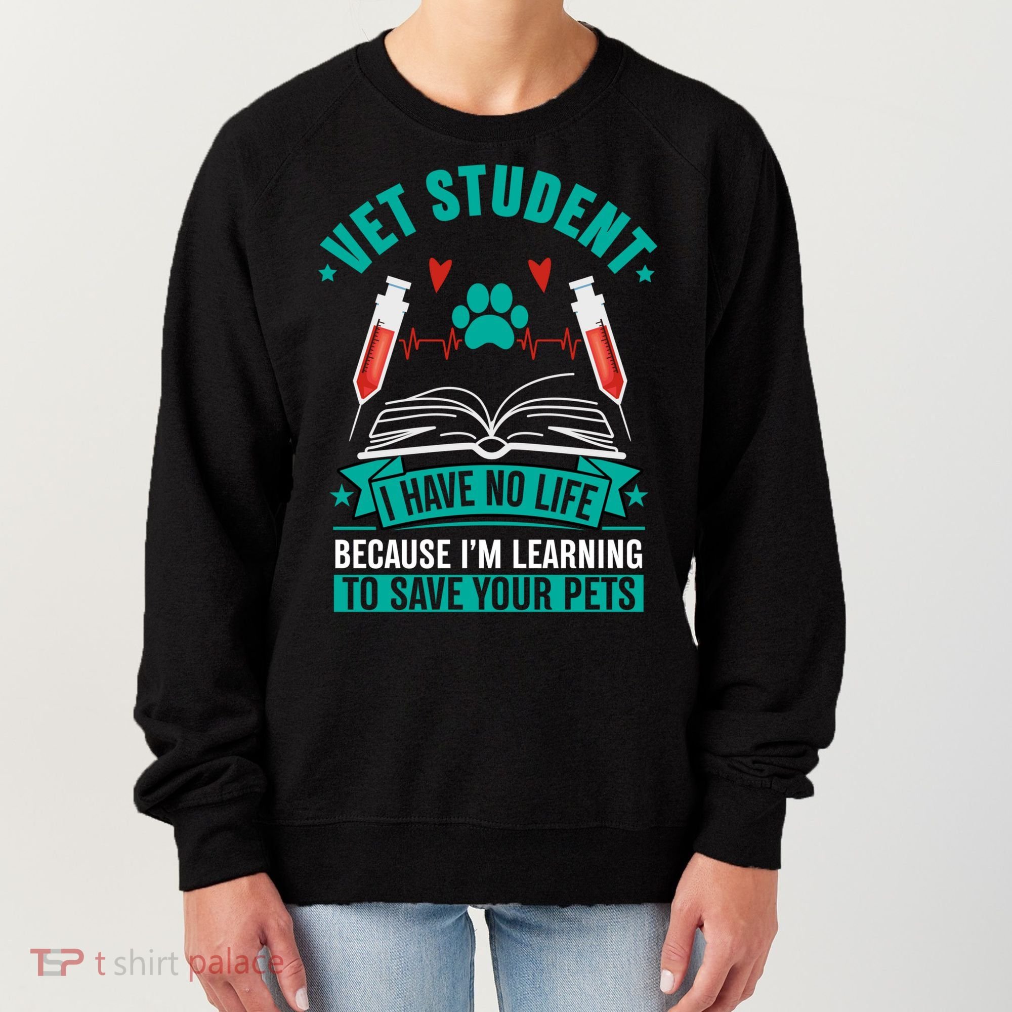 Learning To Save Pets Funny Vet Tech Veterinarians Student Cute Gift Women's Sweatshirt
