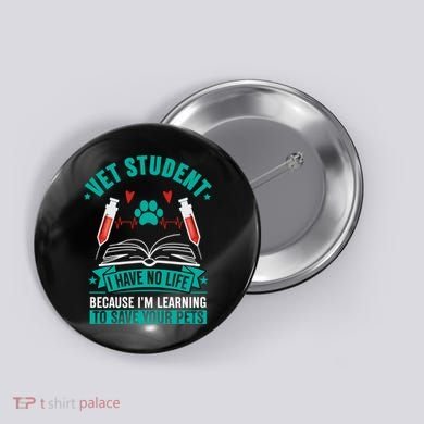 Learning To Save Pets Funny Vet Tech Veterinarians Student Cute Gift Button