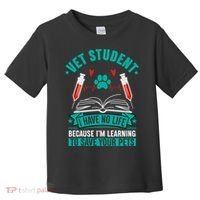 Learning To Save Pets Funny Vet Tech Veterinarians Student Cute Gift Toddler T-Shirt thumb 0