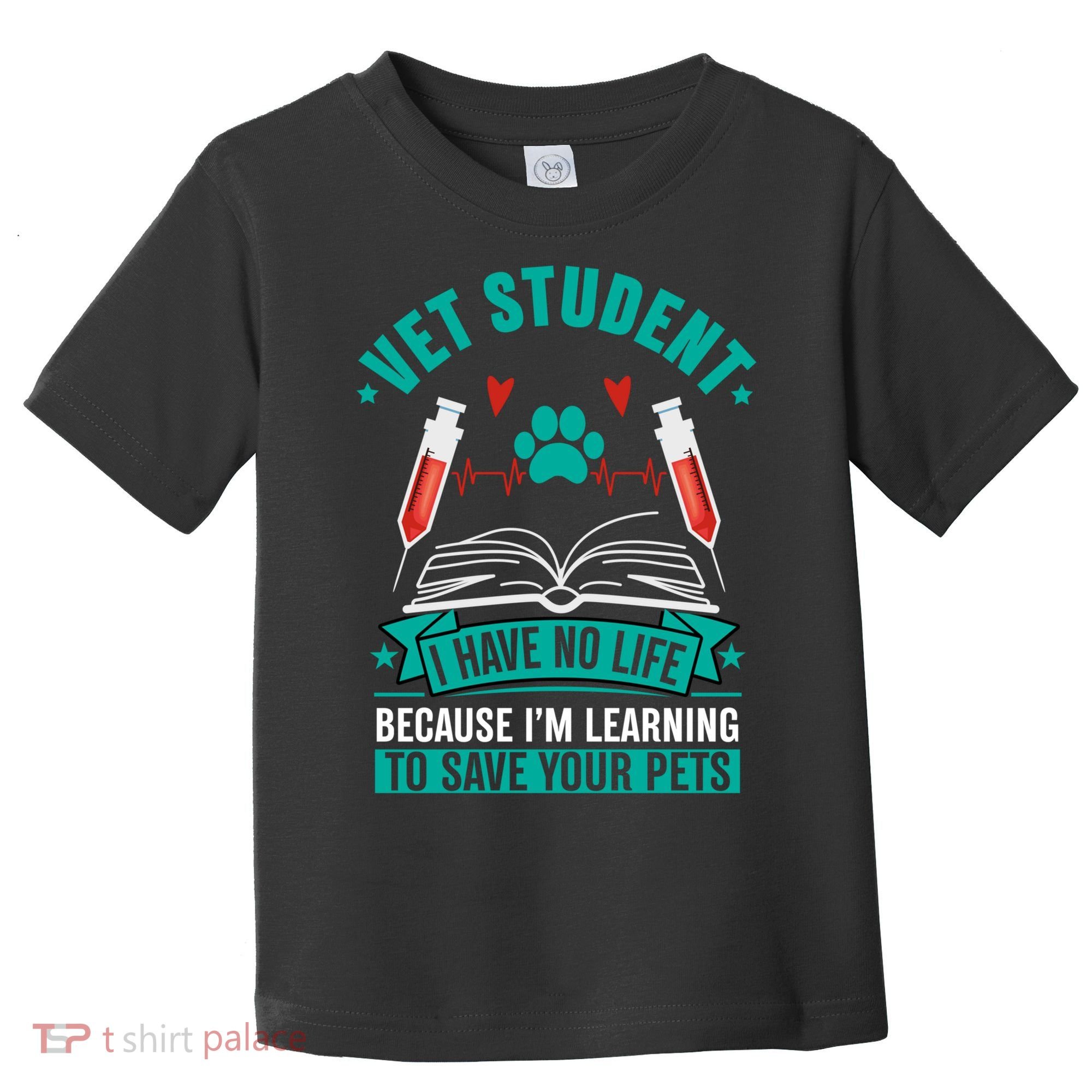 Learning To Save Pets Funny Vet Tech Veterinarians Student Cute Gift Toddler T-Shirt