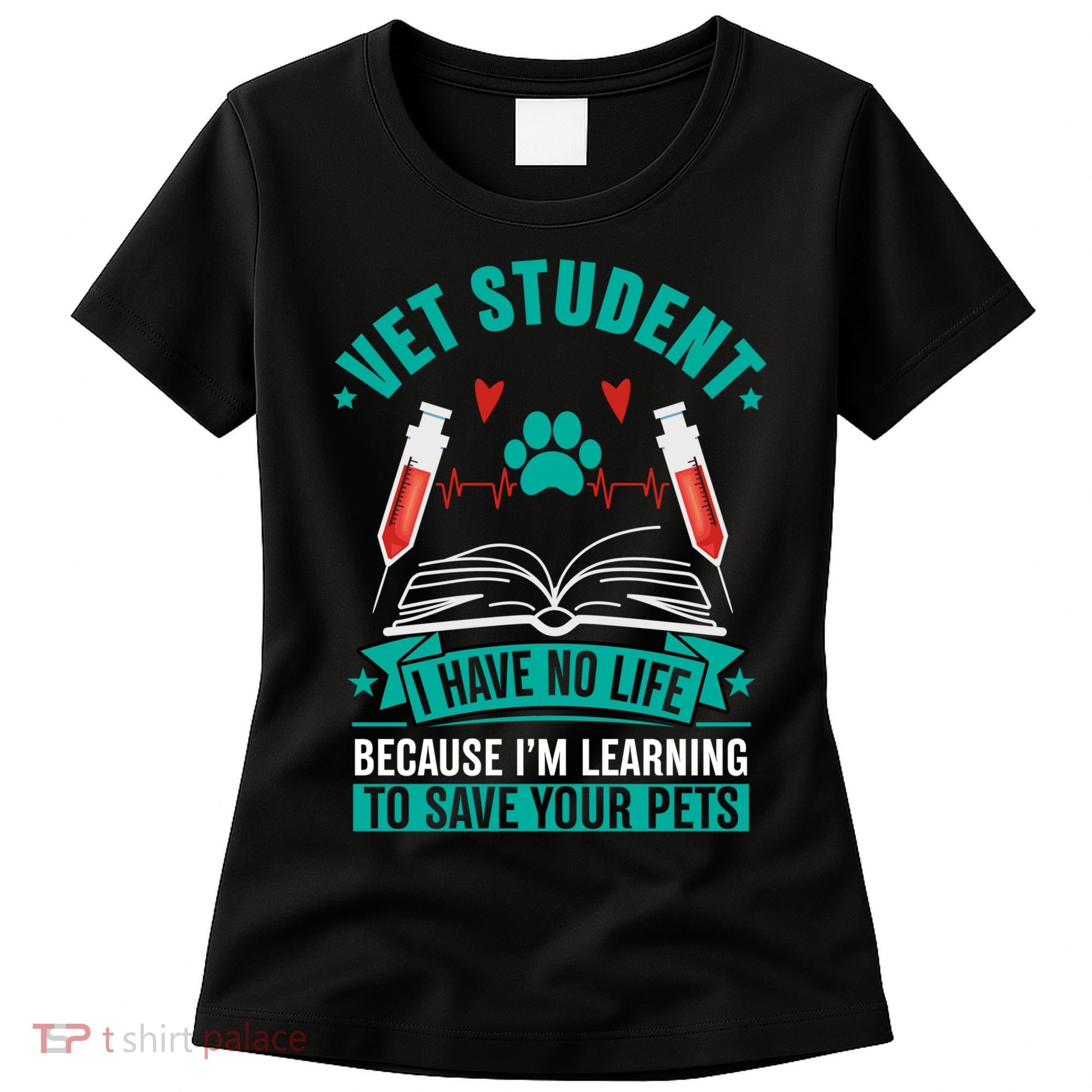 Learning To Save Pets Funny Vet Tech Veterinarians Student Cute Gift Women's T-Shirt