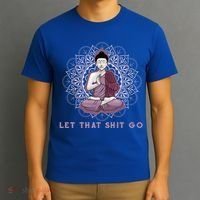 Let That Shitgo Buddha Cool Gift Let That Shit Go Yoga Cool Gift T-Shirt thumb 3