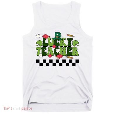 Lucky Teacher St Patrick's Day Holiday Tank Top