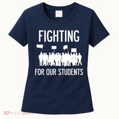 LA Teacher Strike Protest Los Angeles Teach Education Union Women's T-Shirt