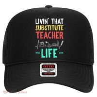Livin That Substitute Teacher Life Teacher Appreciation Funny Gift Hat thumb 0