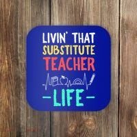 Livin That Substitute Teacher Life Teacher Appreciation Funny Gift Coaster thumb 0