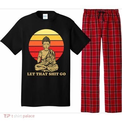 Let That Shit Go Buddha Pajama Set
