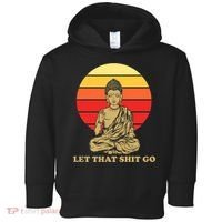 Let That Shit Go Buddha Toddler Hoodie thumb 0
