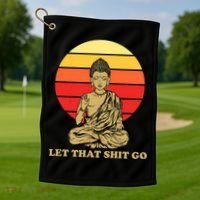 Let That Shit Go Buddha Golf Towel thumb 1