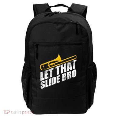 Let That Slide Bro - Funny Trombone Player Band Gift Backpack