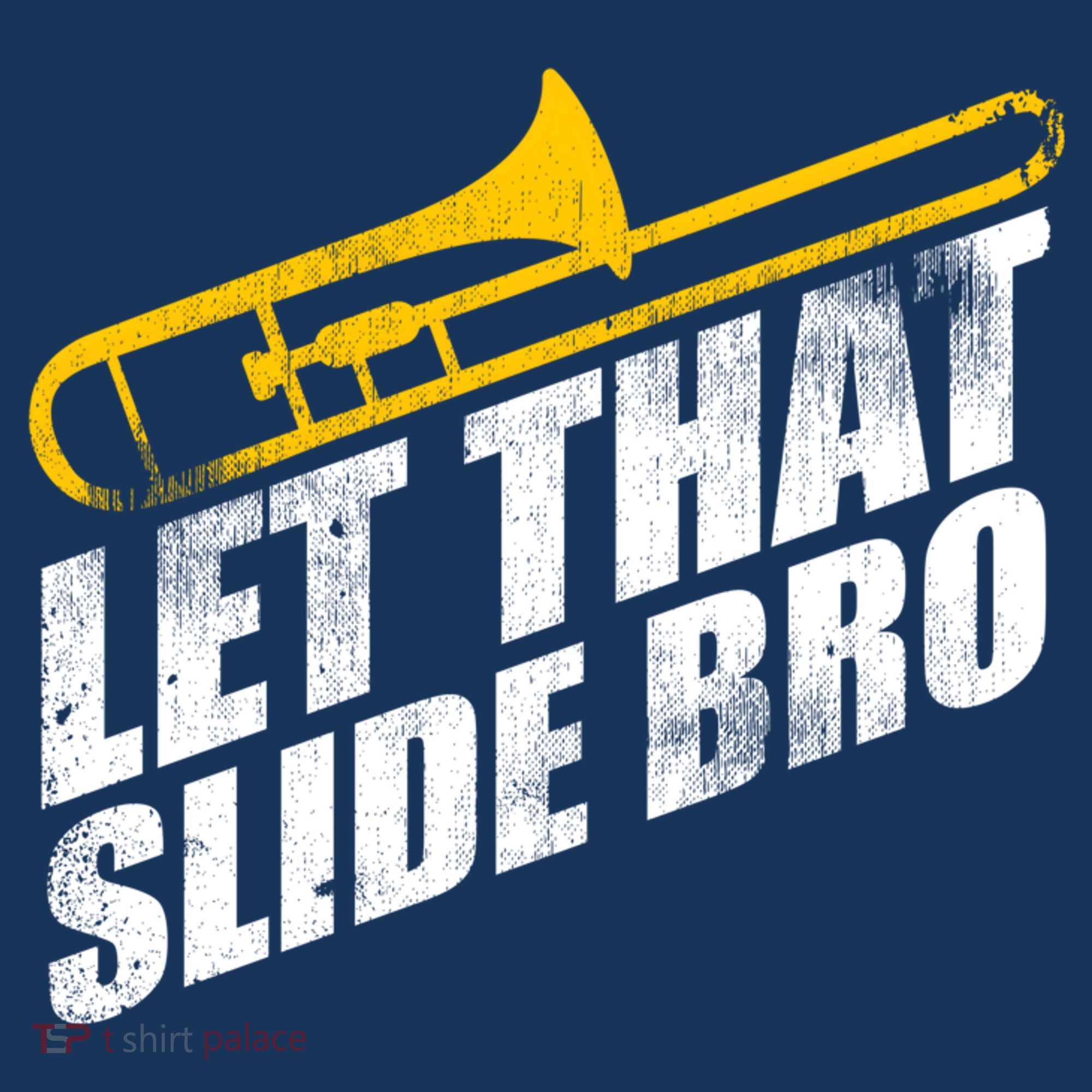 Let That Slide Bro - Funny Trombone Player Band Gift Apron