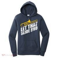 Let That Slide Bro - Funny Trombone Player Band Gift Women's Hoodie thumb 0