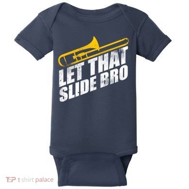 Let That Slide Bro - Funny Trombone Player Band Gift Baby Bodysuit