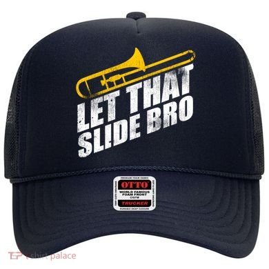 Let That Slide Bro - Funny Trombone Player Band Gift Hat