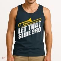 Let That Slide Bro - Funny Trombone Player Band Gift Tank Top thumb 3