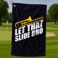 Let That Slide Bro - Funny Trombone Player Band Gift Golf Towel thumb 1