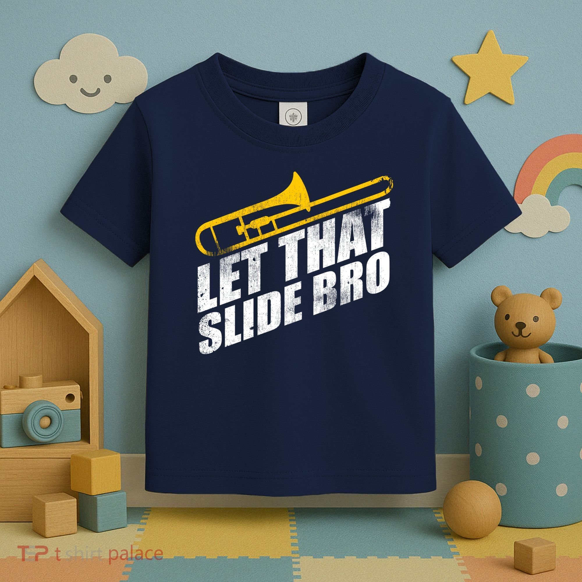 Let That Slide Bro - Funny Trombone Player Band Gift Toddler T-Shirt