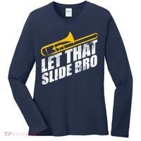 Let That Slide Bro - Funny Trombone Player Band Gift Women's Long Sleeve Shirt thumb 0