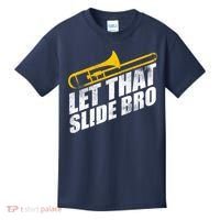 Let That Slide Bro - Funny Trombone Player Band Gift Kids T-Shirt thumb 0