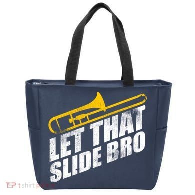 Let That Slide Bro - Funny Trombone Player Band Gift Tote Bag