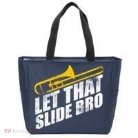 Let That Slide Bro - Funny Trombone Player Band Gift Tote Bag thumb 0